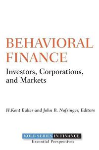 Cover image for Behavioral Finance: Investors, Corporations, and Markets