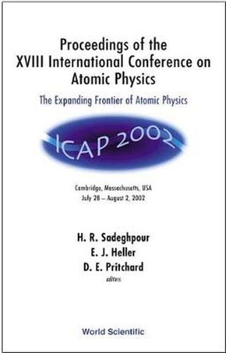 Cover image for Expanding Frontier Of Atomic Physics, The - Proceedings Of The Xviii International Conference On Atomic Physics