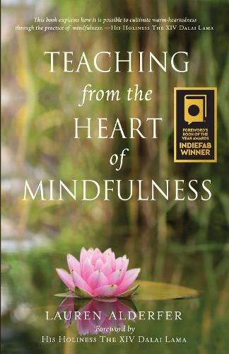 Teaching from the Heart of Mindfulness