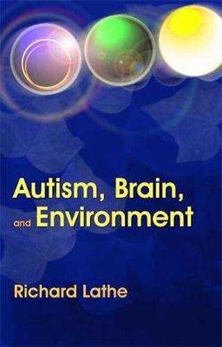 Cover image for Autism, Brain, and Environment