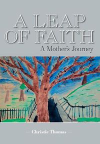 Cover image for A Leap of Faith: A Mother's Journey