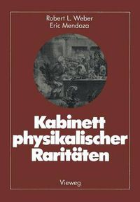 Cover image for Kabinett Physikalischer Raritaten: Eine Anthologie Zum Mit-, Nach- Und Weiterdenken