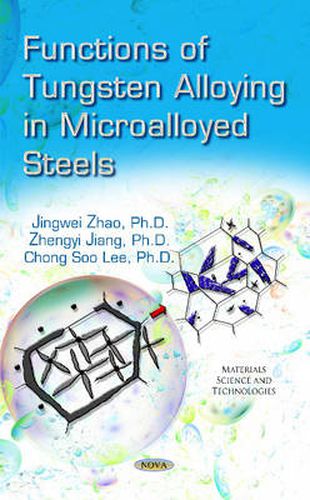 Cover image for Functions of Tungsten Alloying in Microalloyed Steels