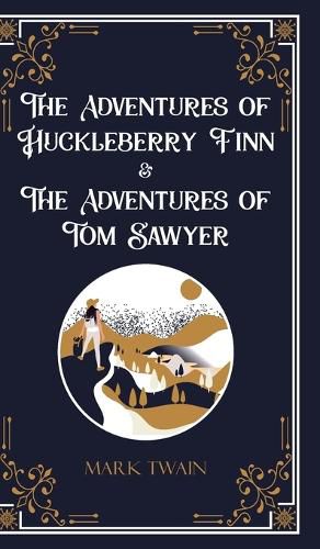 Cover image for The Adventures of Huckleberry Fnn & The Adventures of Tom Sawyer (Edition1st)