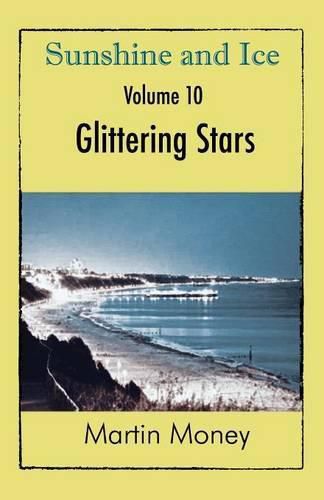 Sunshine and Ice Volume 10: Glittering Stars