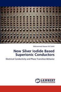 Cover image for New Silver Iodide Based Superionic Conductors
