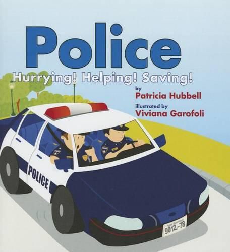 Cover image for Police: Hurrying! Helping! Saving!