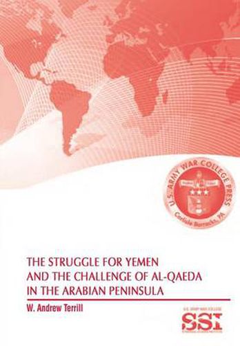 Cover image for The Struggle for Yemen and the Challenge of Al-Qaeda in the Arabian Peninsula