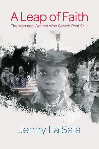 Cover image for A Leap of Faith: The Men and Women Who Served Post 9/11