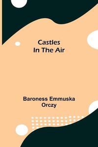 Cover image for Castles In The Air