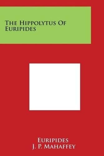 Cover image for The Hippolytus of Euripides