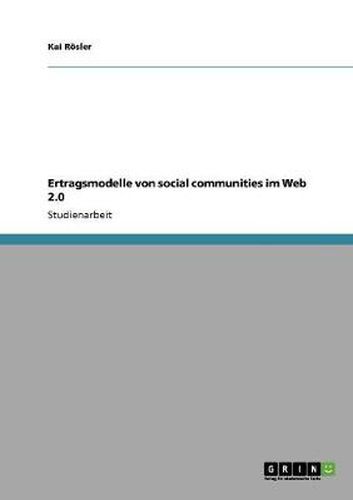 Cover image for Ertragsmodelle von Social Communities im Web 2.0
