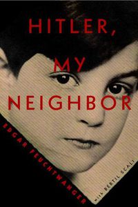 Cover image for Hitler, My Neighbor: Memories of a Jewish Childhood