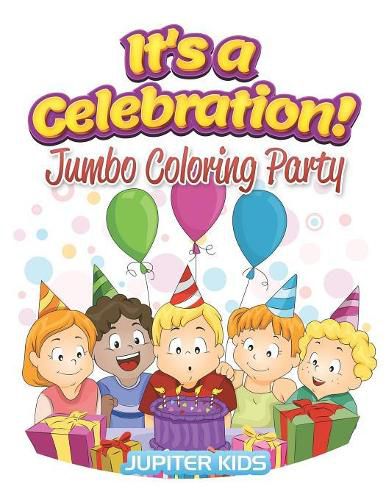 It's a Celebration!: Jumbo Coloring Party