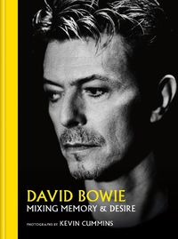 Cover image for David Bowie Mixing Memory & Desire