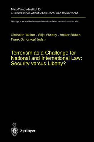 Cover image for Terrorism as a Challenge for National and International Law: Security versus Liberty?