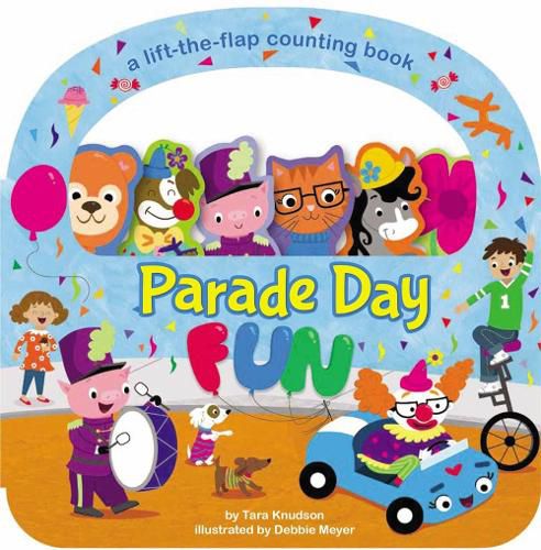 Cover image for Parade Day Fun: A Lift-the-Flap Board Book