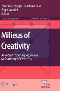 Cover image for Milieus of Creativity: An Interdisciplinary Approach to Spatiality of Creativity