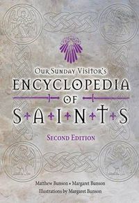 Cover image for Our Sunday Visitor's Encyclopedia of Saints