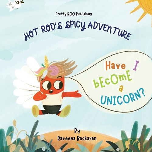 Cover image for Hot Rod's Spicy Adventure - Have I Become a Unicorn?