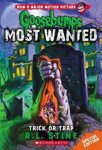 Cover image for Trick or Trap (Goosebumps Most Wanted Special Edition #3): Volume 3