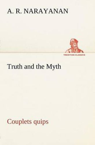 Cover image for Truth and the Myth: Couplets quips