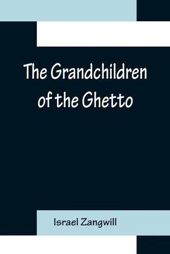 Cover image for The Grandchildren of the Ghetto