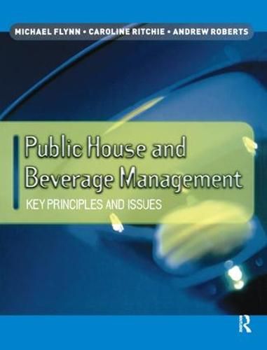 Public House and Beverage Management: Key principles and issues