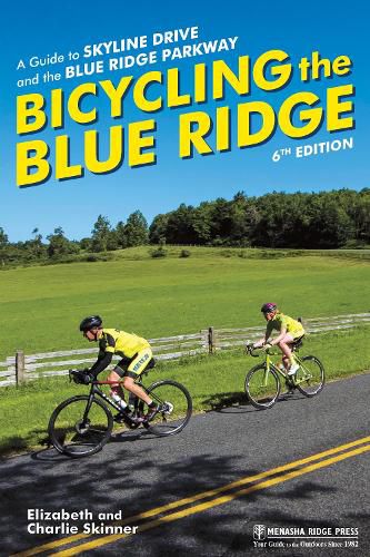 Cover image for Bicycling the Blue Ridge: A Guide to Skyline Drive and the Blue Ridge Parkway