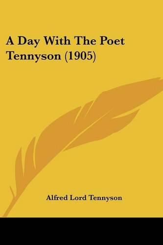 Cover image for A Day with the Poet Tennyson (1905)