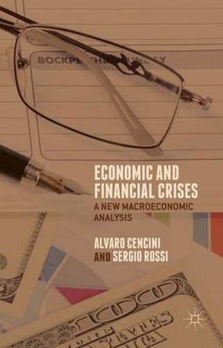 Cover image for Economic and Financial Crises: A New Macroeconomic Analysis