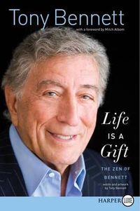 Cover image for Life Is a Gift: The Zen of Bennett