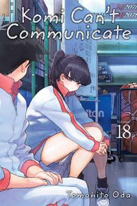 Cover image for Komi Can't Communicate, Vol. 18