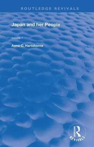 Cover image for Japan and Her People: Vol. I