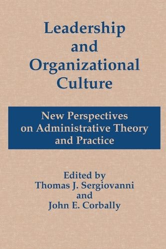 Cover image for Leadership and Organizational Culture: New Perspectives on Administrative Theory and Practice
