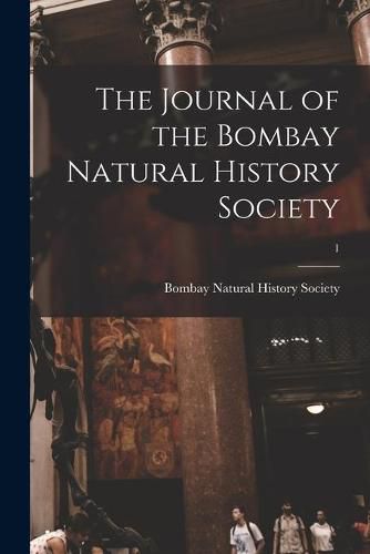 Cover image for The Journal of the Bombay Natural History Society; 1