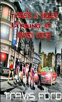 Cover image for There's a Killer Lurking at Every Curb