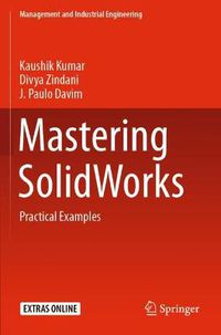 Cover image for Mastering SolidWorks: Practical Examples