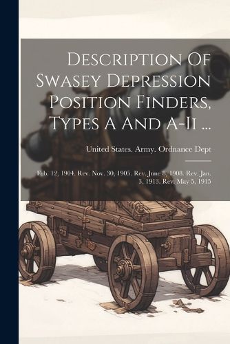 Cover image for Description Of Swasey Depression Position Finders, Types A And A-ii ...