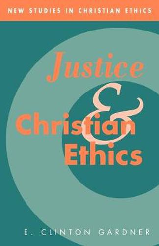 Cover image for Justice and Christian Ethics