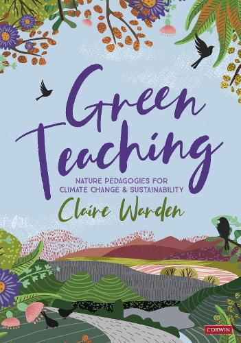 Cover image for Green Teaching: Nature Pedagogies for Climate Change & Sustainability