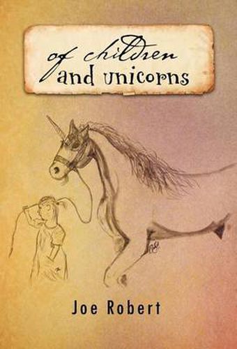 Of Children and Unicorns