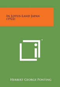 Cover image for In Lotus-Land Japan (1922)