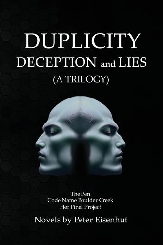 DUPLICITY DECEPTION and LIES