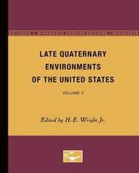 Cover image for Late Quaternary Environments of the United States: Volume 2