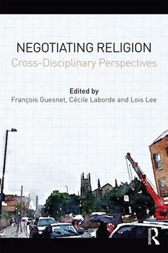 Cover image for Negotiating Religion: Cross-disciplinary perspectives