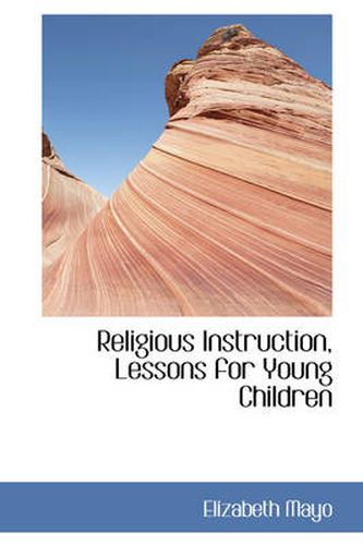 Cover image for Religious Instruction, Lessons for Young Children