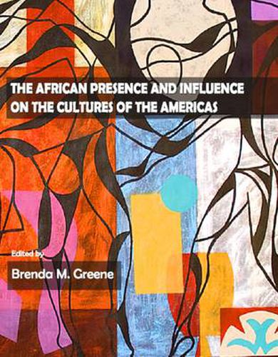 Cover image for The African Presence and Influence on the Cultures of the Americas
