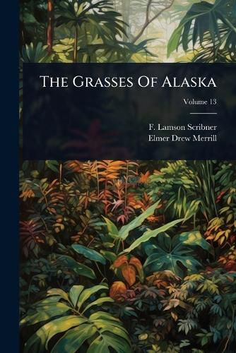 Cover image for The Grasses Of Alaska
