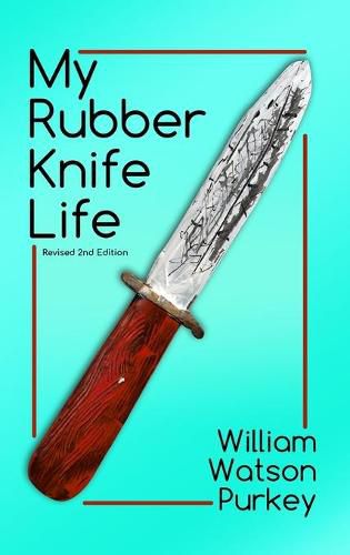 Cover image for My Rubber Knife Life